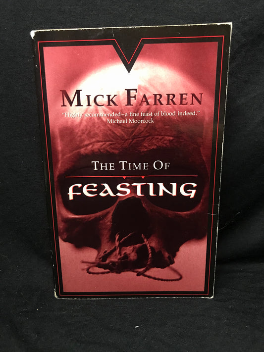 The Time of Feasting by Mick Farren